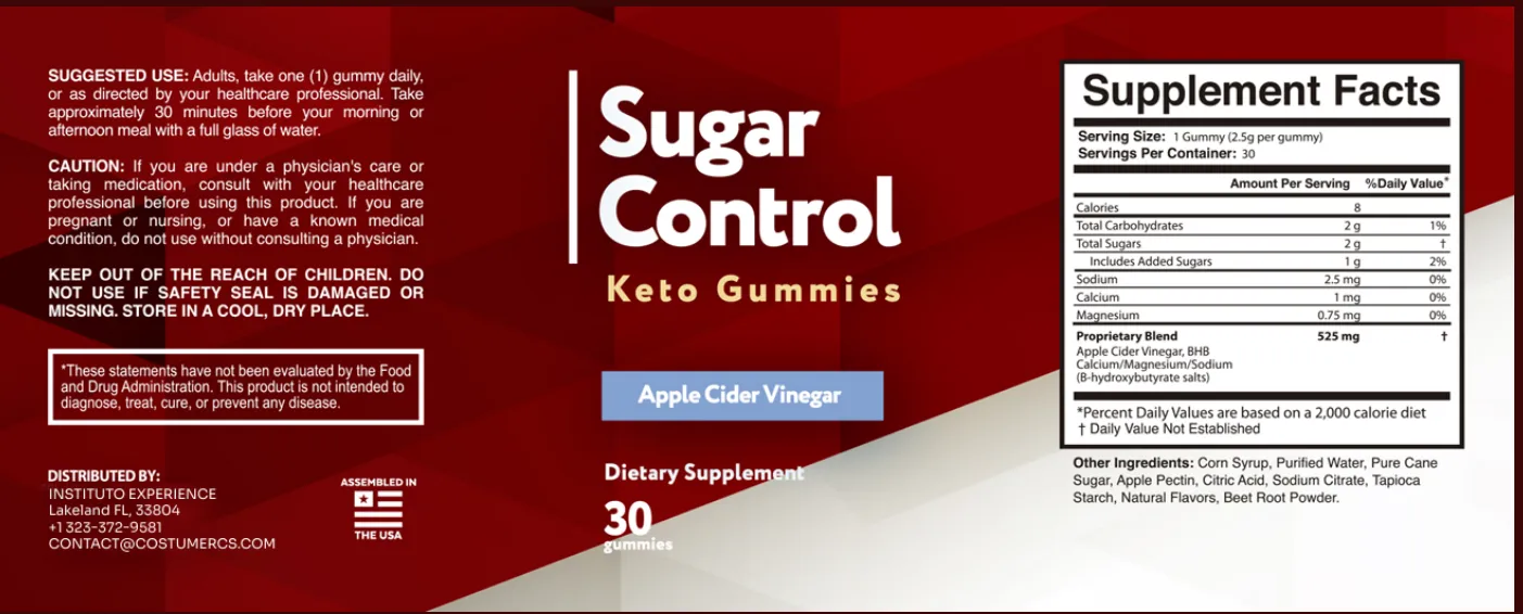 'A flat-lay view of the full product label for Sugar Control Keto Gummies with Apple Cider Vinegar, detailing the suggested use, cautions, supplement facts panel listing 8 calories and a 525 mg proprietary blend per serving, distributor information for Instituto Experience, and a standard FDA disclaimer.'